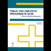 Manual para Assistentes Operacionais de Saúde "... para uma prática competente..."