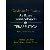 As Bases Farmacológicas da Terapêutica - Goodman & Gilman
